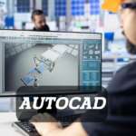 Auto CAD - 2D & 3D (2 Months)